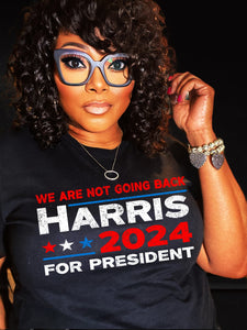 We Are Not Going Back-Harris for President