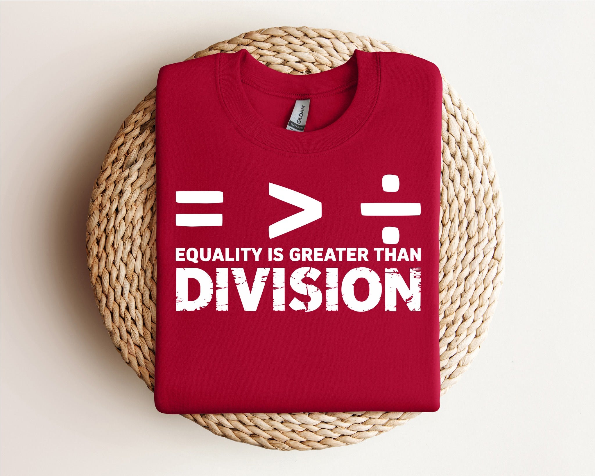 Equality is Greater Than Division (WHITE PRINT!)