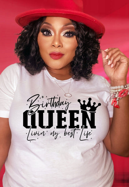 Birthday Queen Livin' my Best Life
