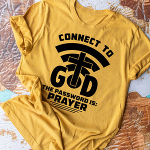 Connect To God, The Password Is Prayer