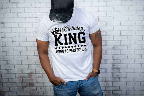 Birthday King Aging to Perfection