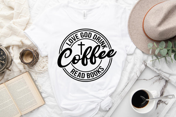 Love God, Drink Coffee, Read Books
