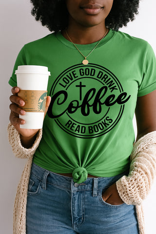 Love God, Drink Coffee, Read Books