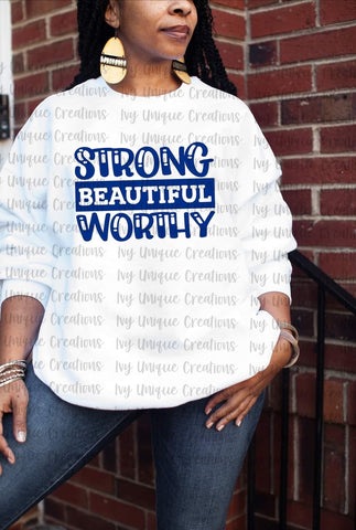 Strong Beautiful Worthy