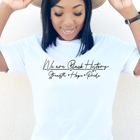 We Are Black History(Black Font) Tee