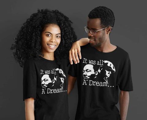 It Was All A Dream Graphic Tee